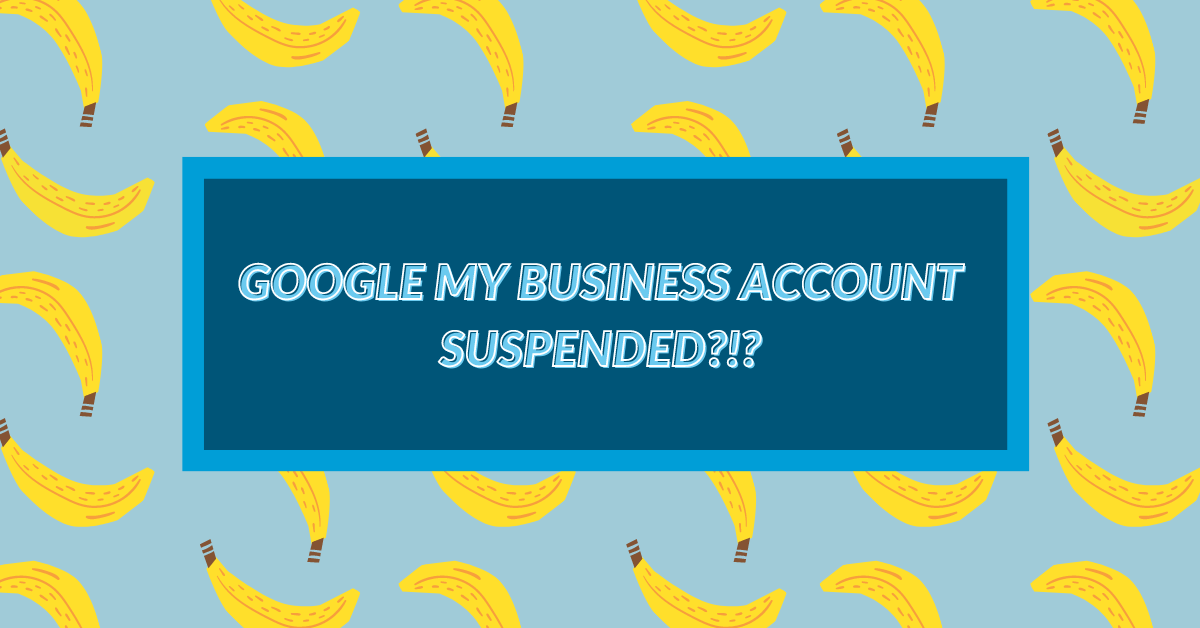 image of google my business account suspended